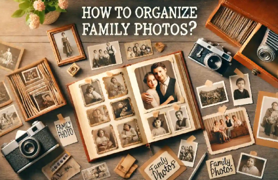 Organize Your Family Photo Collection