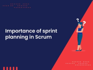 Importance of sprint planning in scrum 1 1 1